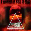 Dolla Mic - I Wonder If Hell Is Real - Single